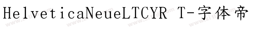 HelveticaNeueLTCYR T字体转换
